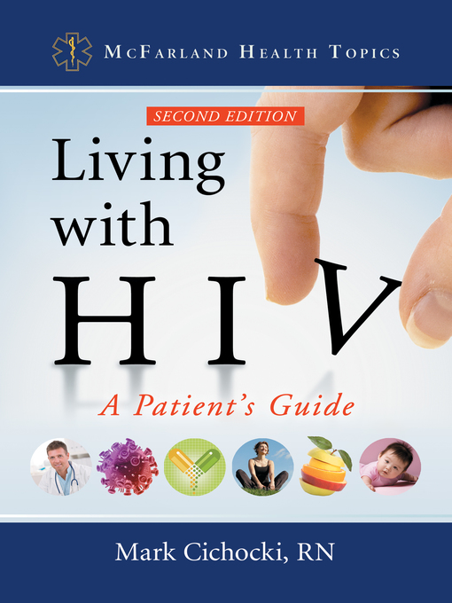 Title details for Living with HIV by Mark Cichocki, RN - Available